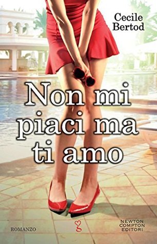Non mi piaci ma ti amo