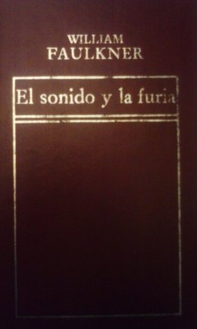 El sonido y la furia