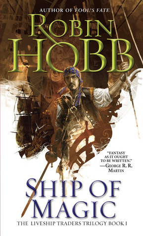 Ship of Magic (Liveship Traders, #1)