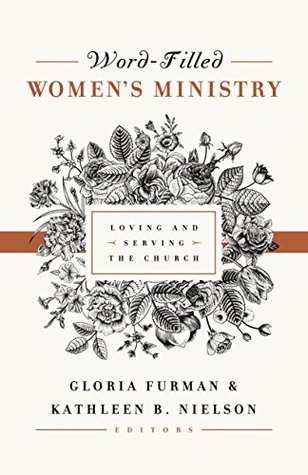 Word-Filled Women's Ministry: Loving and Serving the Church