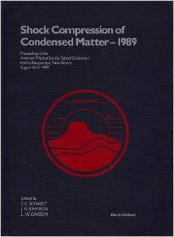 Shock Compression of Condensed Matter 1989: Proceedings of the American ...