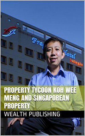 Property Tycoon Koh Wee Meng And Singaporean Property: The Fragrance