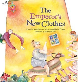 The Emperor's New Clothes by Joy Cowley Goodreads