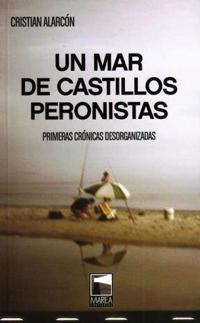 Un mar de castillos peronistas book cover