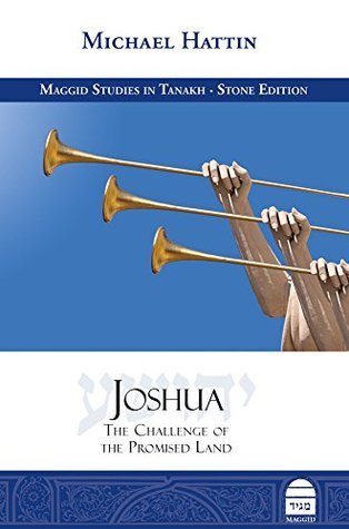 Joshua: The Challenge of the Promised Land
