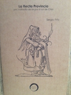 La Recta Provincia, una cofradía de brujos al sur de Chile book cover