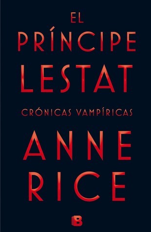 El príncipe Lestat (Crónicas vampíricas, #11)