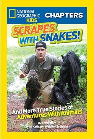 Scrapes With Snakes: True Stories of Adventures With Animals
