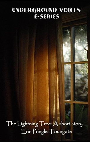 The Lightning Tree: A short story by Erin Pringle | Goodreads