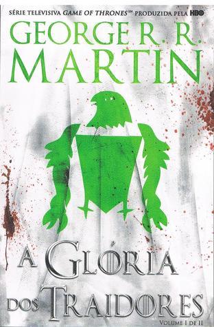 A Glória dos Traidores, Volume I de II book cover
