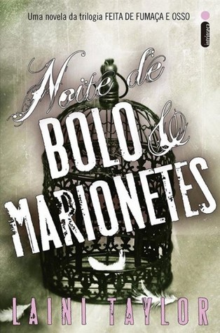 Noite de Bolo e Marionetes (Feita de Fumaça & Osso, #1.5)