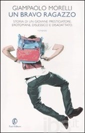 Un bravo ragazzo: Storia di un giovane prestigiatore erotomane ...