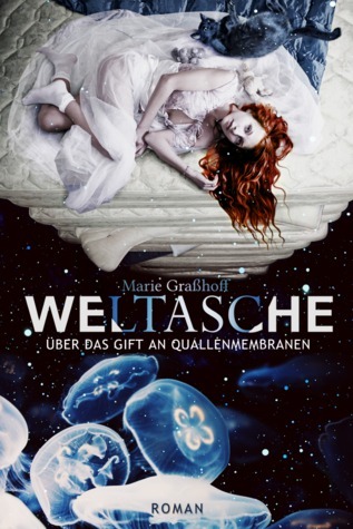 Weltasche - Über das Gift an Quallenmembranen book cover