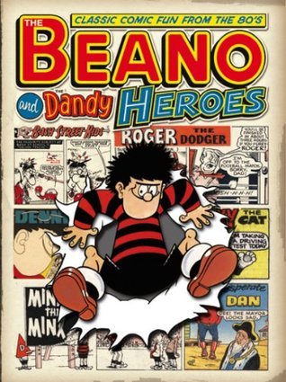 The Beano and Dandy Heroes. book cover