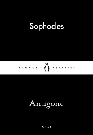 Antigone (Penguin Little Black Classics, #55)