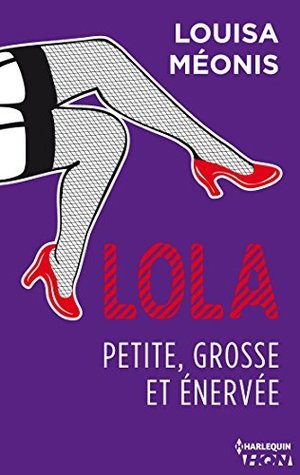 Lola, petite, grosse et énervée book cover