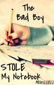 The Bad Boy Stole My Notebook