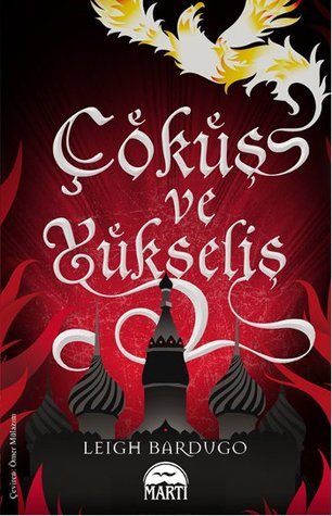 Çöküş ve Yükseliş (The Grisha, #3)