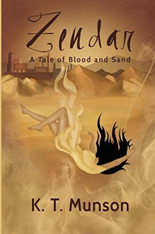 Zendar: A Tale of Blood and Sand: A Fantasy Romance Novel
