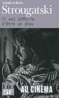 Il est difficile d'être un dieu