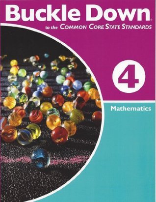 Buckle Down to the Common Core State Standard Mathematics, Grade 4 by ...