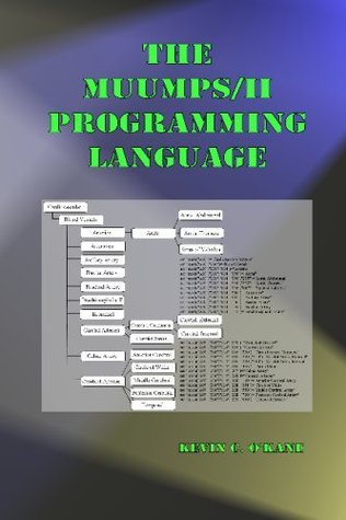 ESSENTIALS OF PROGRAMMING LANGUAGES 第3版 The Mumps/II Programming Language by Kevin C. O'Kane | Goodreads