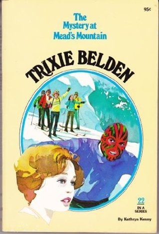 Trixie Belden and the Mystery at Mead's Mountain book cover
