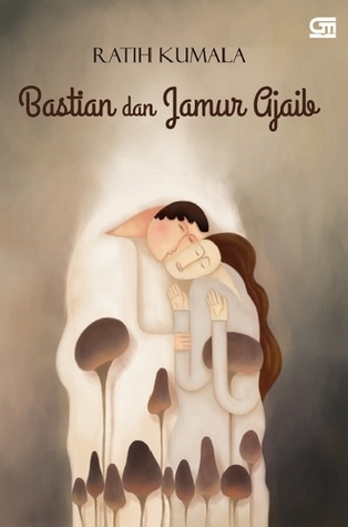 Bastian dan Jamur Ajaib book cover