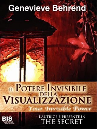 Il potere invisibile della visualizzazione by Geneviève Behrend | Goodreads