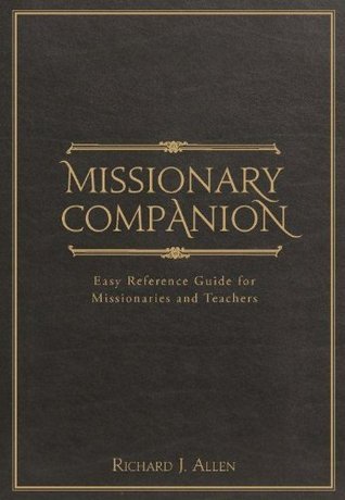 Missionary Companion: Easy Reference Guide for Missionaries and ...