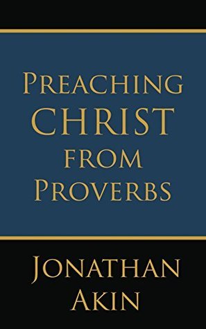 Preaching Christ from Proverbs book cover
