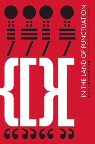 In the Land of Punctuation by Christian Morgenstern | Goodreads