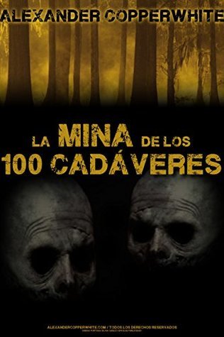 La mina de los 100 cadáveres (El relato): La aparición de los fantasmas
