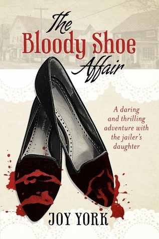 The Bloody Shoe Affair: A daring and thrilling adventure with the jailer's daughter