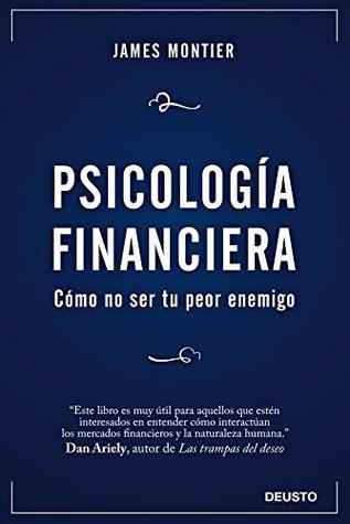 Psicología Financiera: Cómo no ser tu peor enemigo (Deusto)