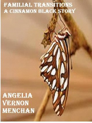 Familial Transitions: A Cinnamon Black Story