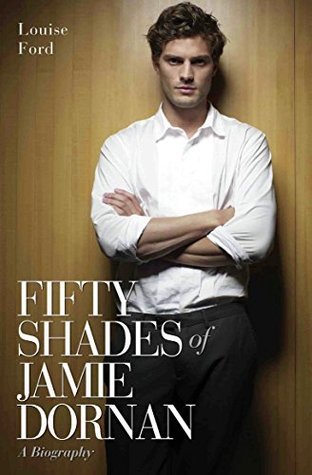 Fifty Shades of Jamie Dornan - A Biography book cover