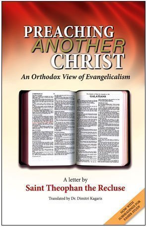 Preaching Another Christ: An Orthodox View of Evangelicalism