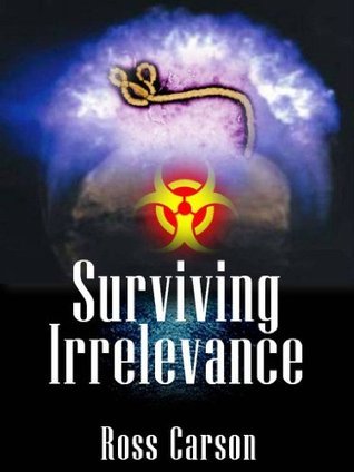 Surviving Irrelevance