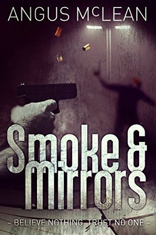 Smoke and Mirrors