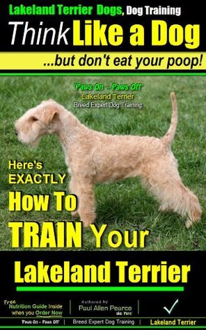 lakeland-terrier-training-think-like-a-dog-but-don-t-eat-your-poop