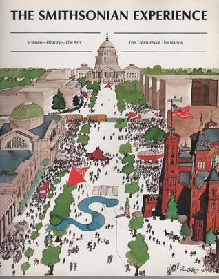 Smithsonian Experience by Smithsonian Institution | Goodreads