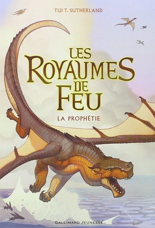 La Prophétie (Les Royaumes de Feu, #1)
