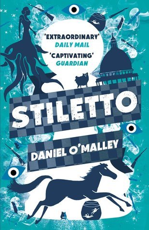 Stiletto (The Checquy Files, #2)