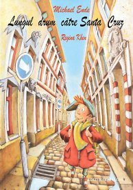 Lungul drum către Santa Cruz book cover