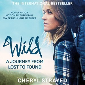 Wild: From Lost to Found on the Pacific Crest Trail