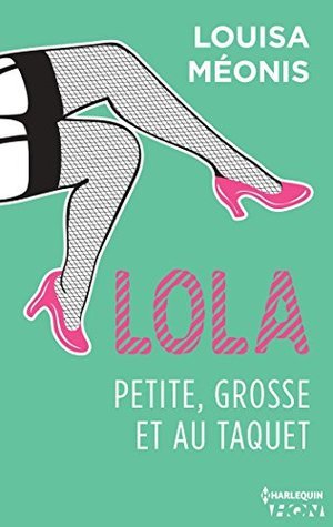 Lola, petite, grosse et au taquet book cover