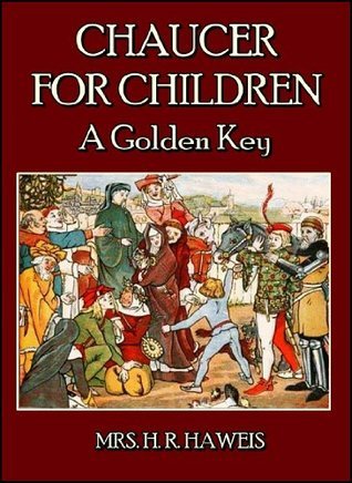 Chaucer for Children : A Golden Key