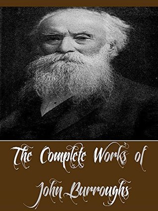 The Complete Works of John Burroughs book cover