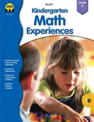 Kindergarten Math Experiences by School Specialty Publishing | Goodreads